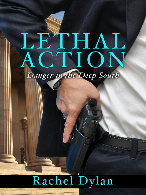 Title details for Lethal Action by Rachel Dylan - Available